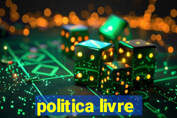 politica livre